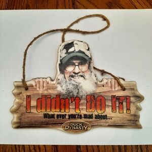 🔥Duck Dynasty Uncle Si "I didn't DO IT!" Sign Plaque Man Cave Home